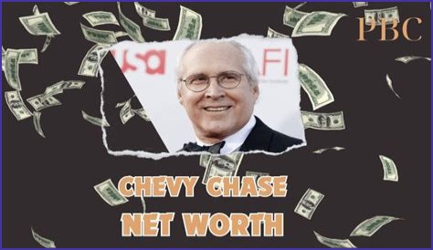 Net Worth Of Chevy Chase